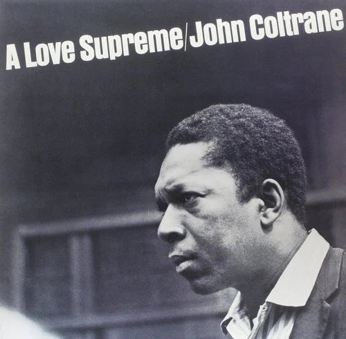 John Coltrane: A Love Supreme