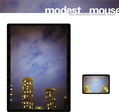 Modest Mouse: Modest Mouse : Lonesome Crowded West