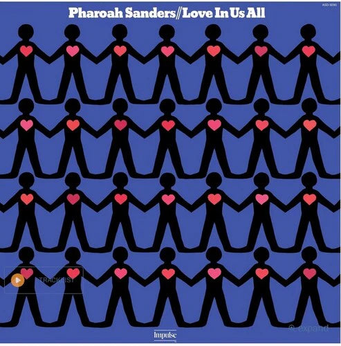 Pharoah Sanders: Love In Us All (Verve By Request Series)