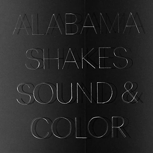 Alabama Shakes: Sound & Color