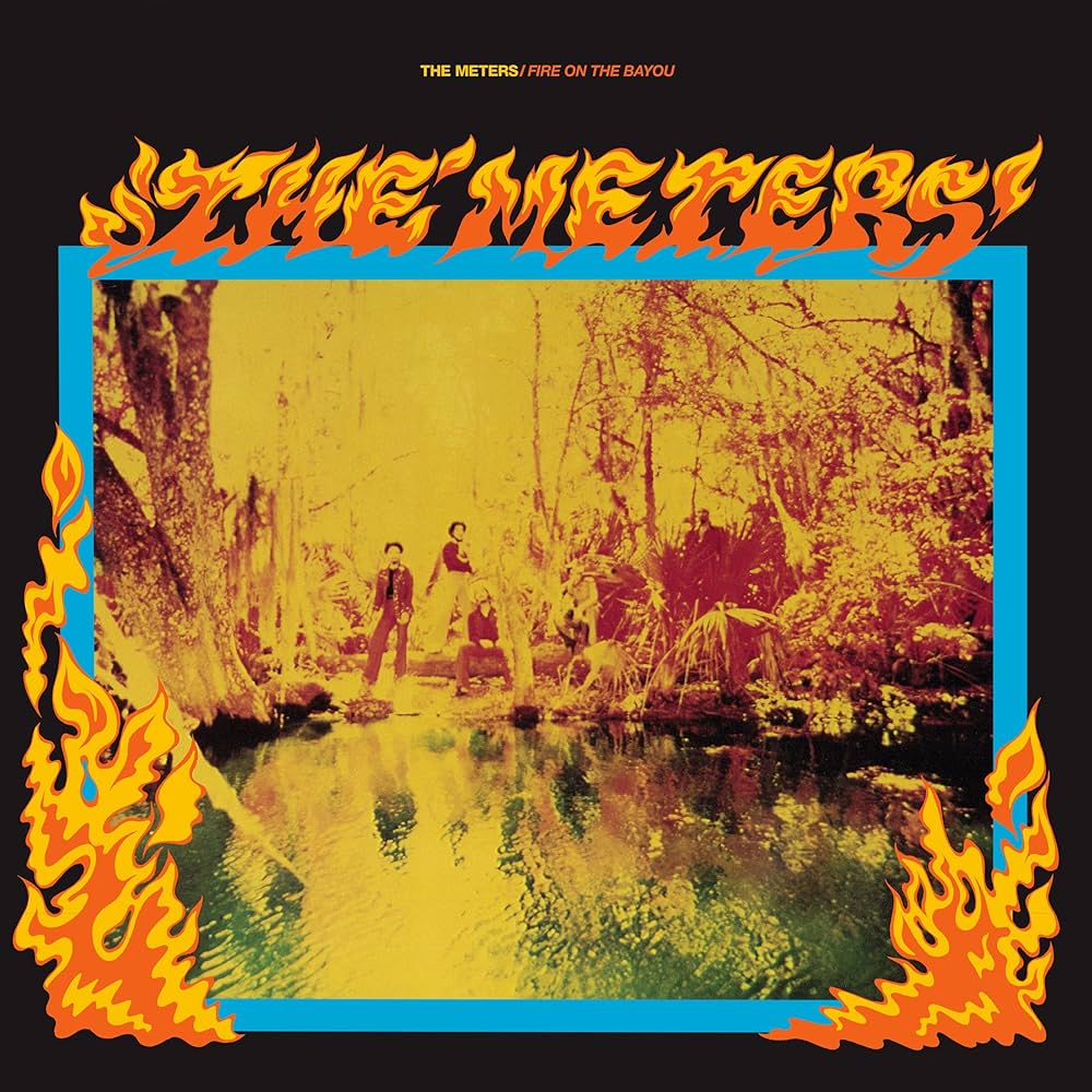 THE METERS - FIRE ON THE BAYOU - VINYL LP