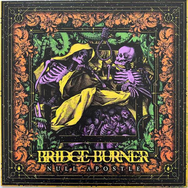 Bridge Burner  - Null Apostle