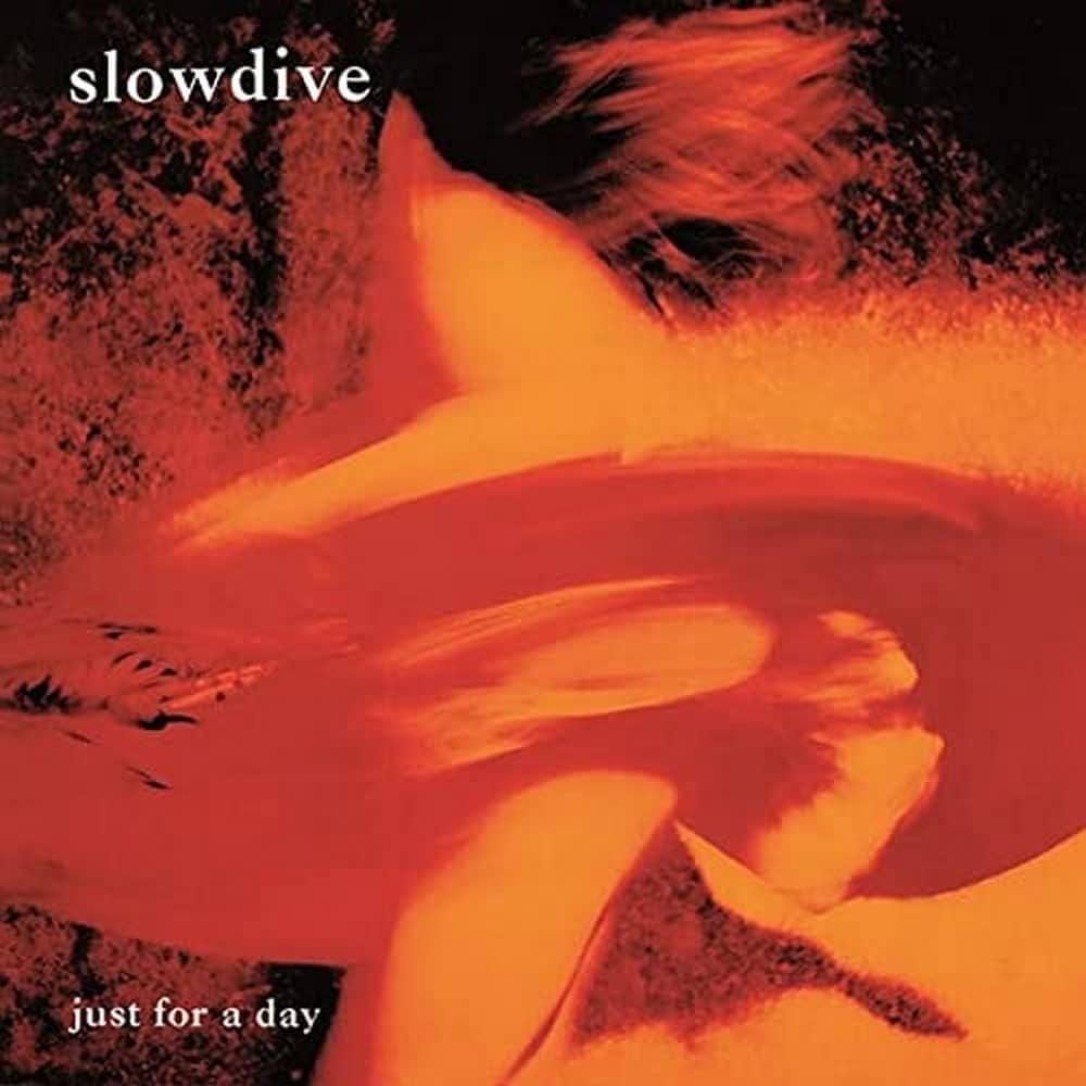 SLOWDIVE - JUST FOR A DAY - VINYL LP